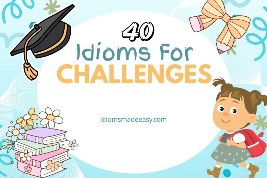 idioms for challenges
