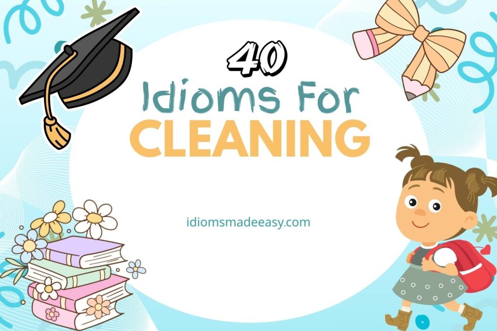 idioms for cleaning