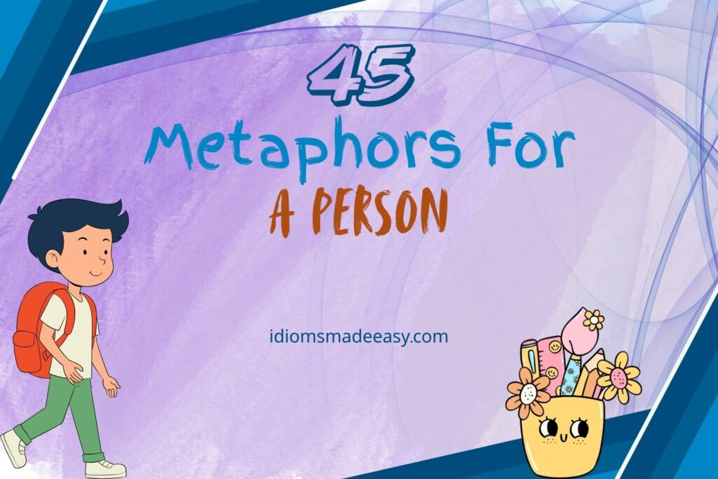 metaphors for a person