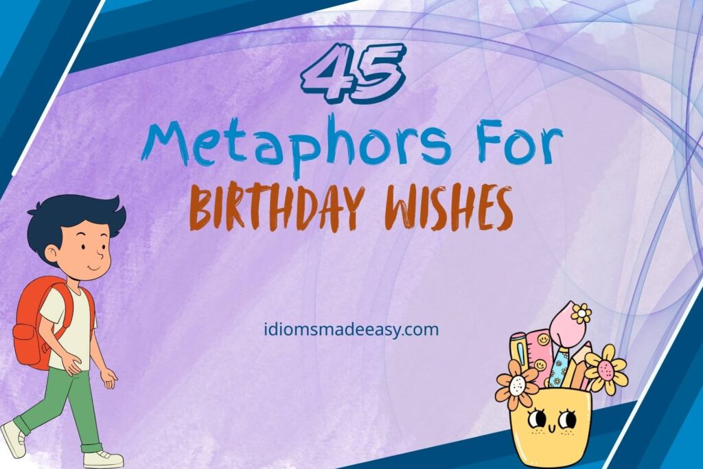 metaphors for birthday wishes