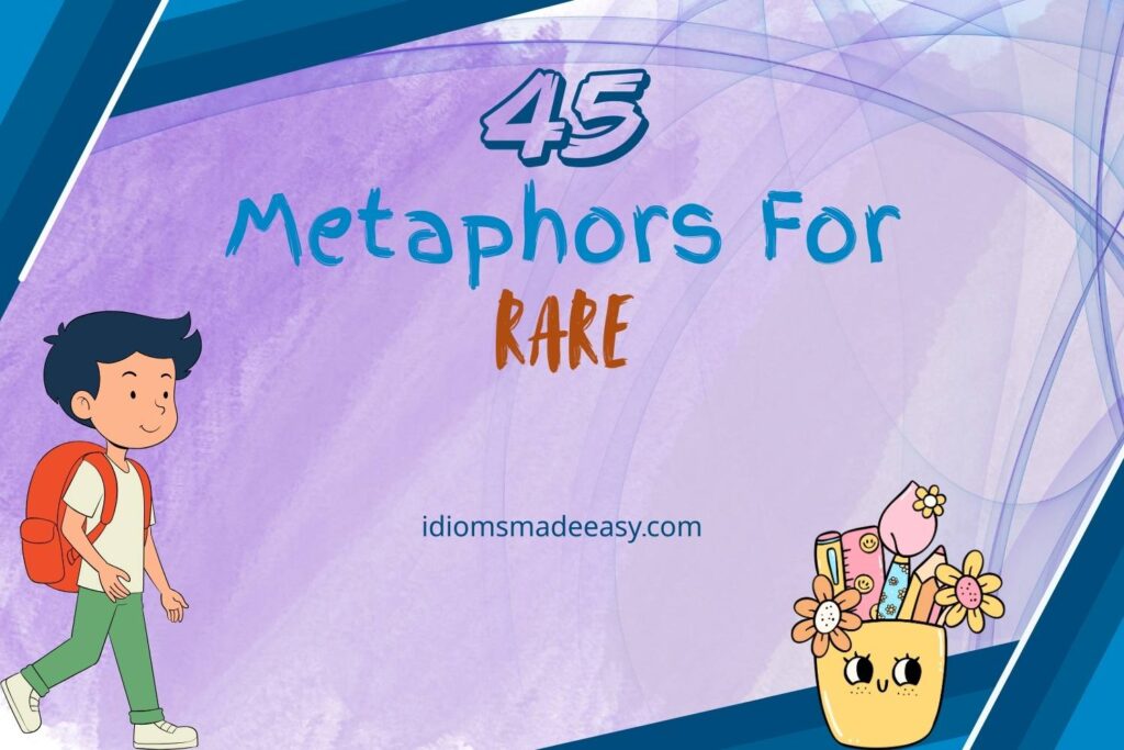 metaphors for rare