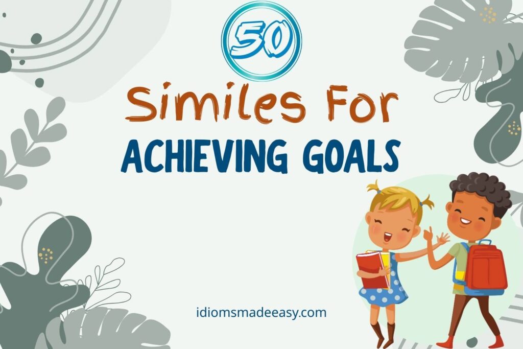 similes for achieving goals