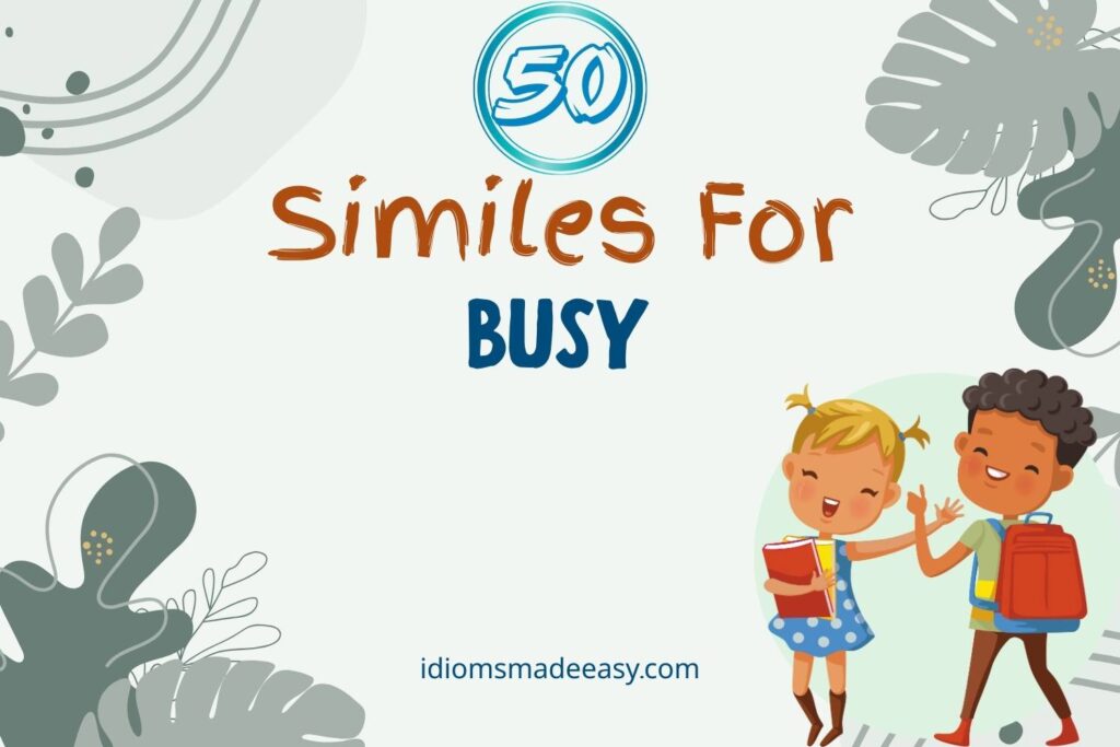 similes for busy