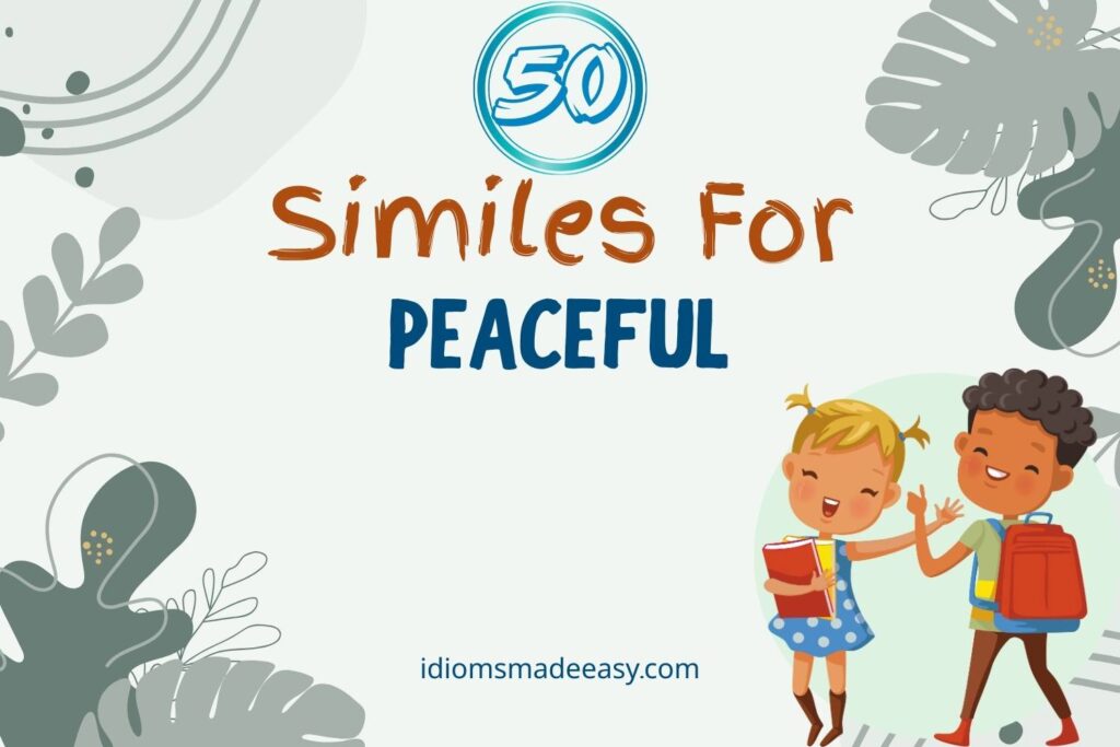 similes for peaceful