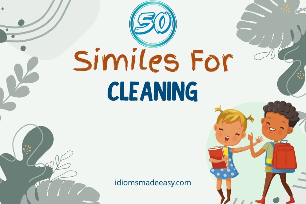 Similes for Cleaning