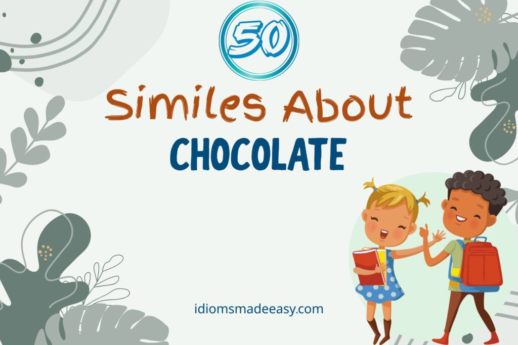 similes about chocolate