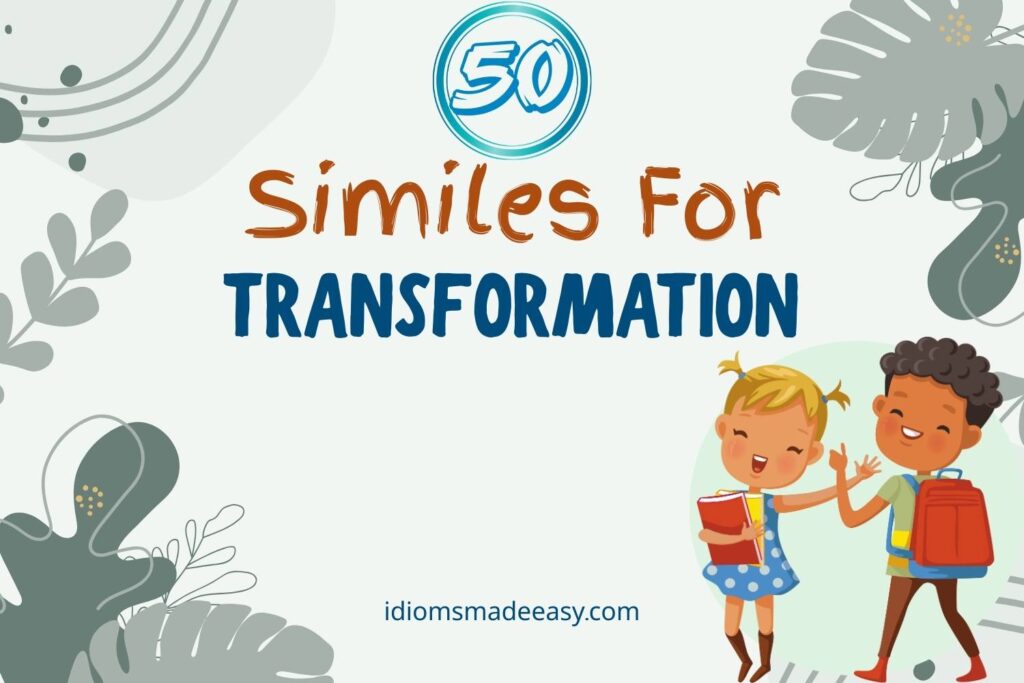 similes for transformation