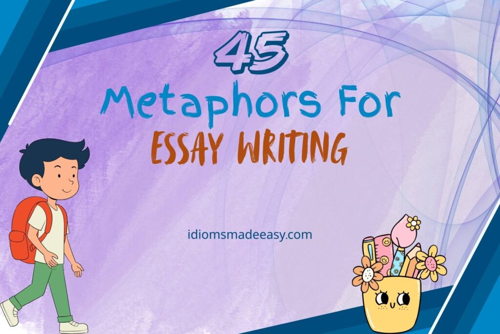 metaphors for essay writing
