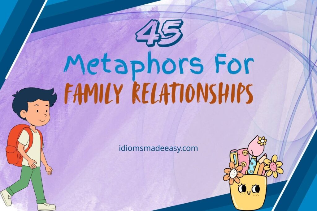 metaphors for family relationships
