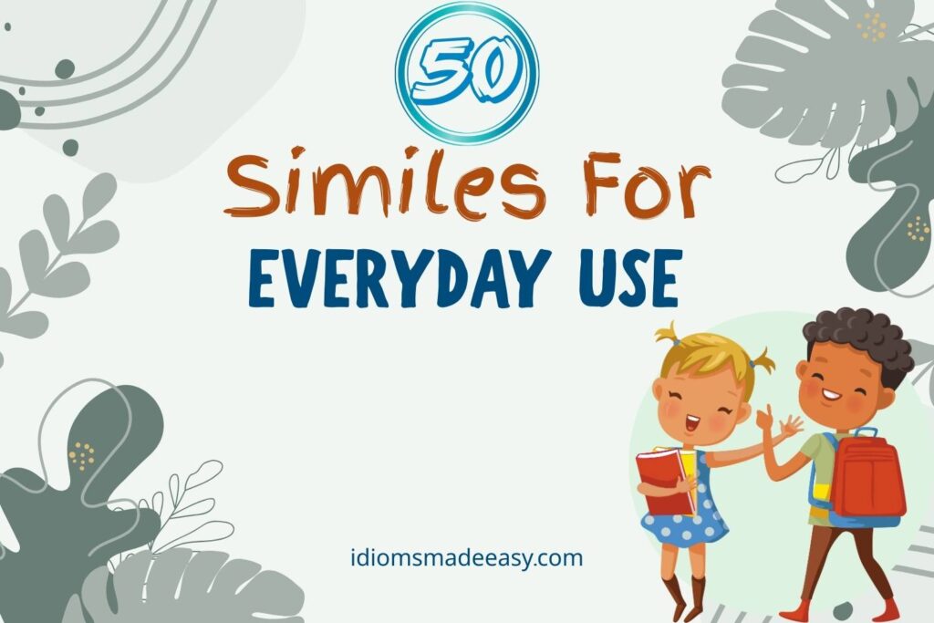 similes for everyday use